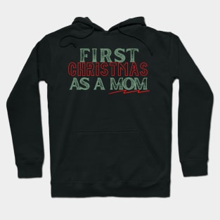 first christmas as a mom Hoodie